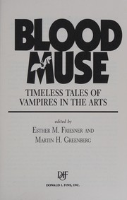 Cover of: Blood muse: timeless tales of vampires in the arts