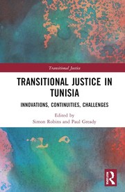 Cover of: Transitional Justice in Tunisia: Innovations, Continuities, Challenges