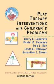 Cover of: Play therapy interventions with children's problems: case studies with DSM-IV-TR diagnoses