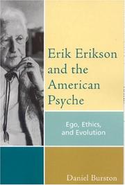 Erik Erikson and the American Psyche by Daniel Burston