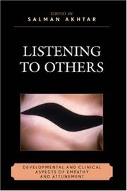 Listening to others : developmental and clinical aspects of empathy and attunement