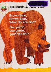 Cover of: Brown bear, brown bear, what do you see? = by Bill Martin Jr.