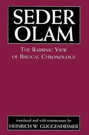 Cover of: Seder olam: the rabbinic view of biblical chronology ; translated and with commentary