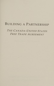 Cover of: Building a Partnership: The Canada-United States Free Trade Agreement