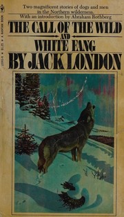 Cover of: THE CALL OF THE WILD AND WHITE FANG by 