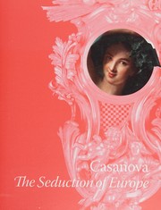 Cover of: Casanova: the seduction of Europe