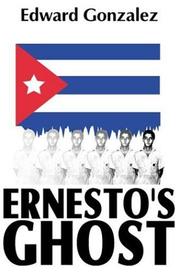Cover of: Ernesto's ghost: a novel