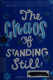 The chaos of standing still by Jessica Brody