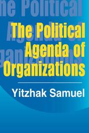 Cover of: The Political Agenda of Organizations by Yitzhak Samuel