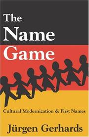 Cover of: The Name Game: Cultural Modernization and First Names
