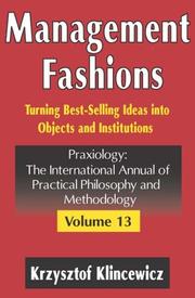 Cover of: Management Fashions: Turning Bestselling Ideas into Objects and Institutions (Praxiology)