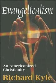 Cover of: Evangelicalism: An Americanized Christianity