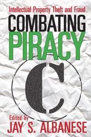 Cover of: Combating Piracy: Intellectual Property Theft and Fraud