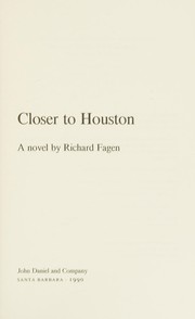 Cover of: Closer to Houston: a novel