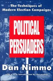 Political persuaders : the techniques of modern election campaigns