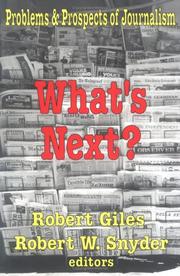 Cover of: What's next?: problems & prospects of journalism
