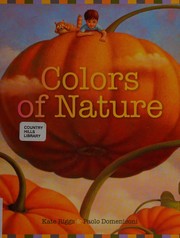 Colors of nature by Kate Riggs