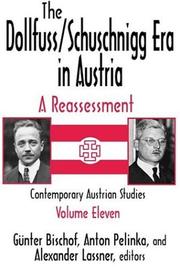 Cover of: The Dollfuss/Schuschnigg Era in Austria: A Reassessment (Contemporary Austrian Studies)