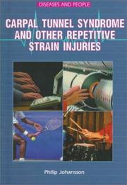 Cover of: Carpal tunnel syndrome and other repetitive strain injuries