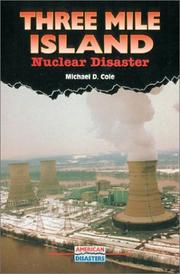 Cover of: Three Mile Island: nuclear disaster