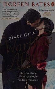 Cover of: Diary of a Wartime Affair: The True Story of a Surprisingly Modern Romance