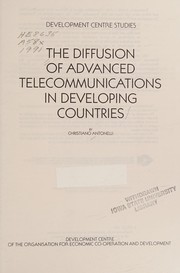 The diffusion of advanced telecommunications in developing countries by Cristiano Antonelli