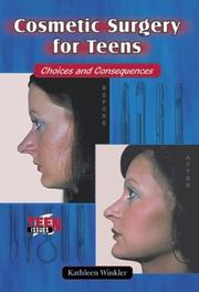 Cover of: Cosmetic Surgery for Teens: Choices and Consequences (Teen Issues)
