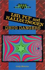 Cover of: Lsd, Pcp, and Hallucinogen Drug Dangers