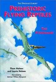 Cover of: Prehistoric Flying Reptiles: The Pterosaurs (Dinosaur Library)