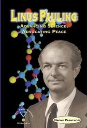 Cover of: Linus Pauling: Advancing Science, Advocating Peace (Outstanding Science Trade Books for Students K-12 (Awards))