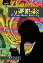 Cover of: The Big Deal About Alcohol by 