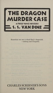 Cover of: The Dragon Murder Case: A Philo Vance Mystery (A Scribner Crime Classic)