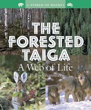 Cover of: The Forested Taiga: A Web of Life (World of Biomes)