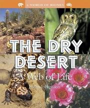 Cover of: The Dry Desert: A Web of Life (A World of Biomes)