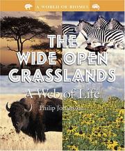 Cover of: The Wide Open Grasslands: A Web of Life (A World of Biomes)