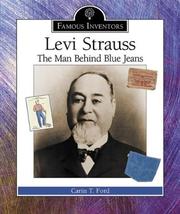 Cover of: Levi Strauss: The Man Behind Blue Jeans (Famous Inventors)