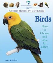 Cover of: Birds: How to Choose and Care for a Bird (American Humane Pet Care Library)