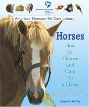 Cover of: Horses: How to Choose and Care for a Horse (American Humane Pet Care Library)