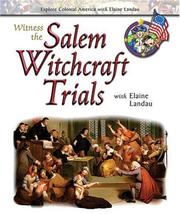 Cover of: Witness the salem witchcraft trials with Elaine Landau