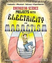 Cover of: Energizing science projects with electricity and magnetism by Robert Gardner