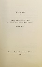 The emergence of Mailu as a central place in coastal Papuan history by Geoffrey Irwin