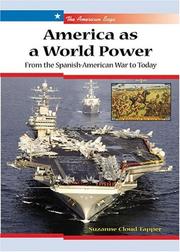 Cover of: America As a World Power: From the Spanish-american War to Today (The American Saga)