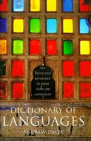 Cover of: Dictionary of languages by Andrew Dalby