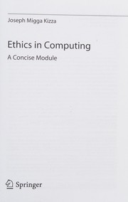 Cover of: Ethics in Computing: A Concise Module