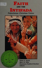 Cover of: Faith and the Intifada: Palestinian Christian Voices