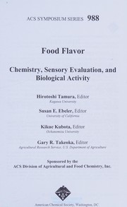 Cover of: Food flavor: chemistry, sensory evaluation, and biological activity