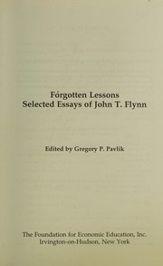 Cover of: Forgotten lessons: selected essays by John T. Flynn