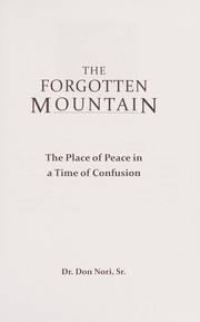 Cover of: Forgotten Mountain: Your Place of Peace in a World at War