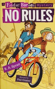Friday Barnes, no rules by R. A. Spratt