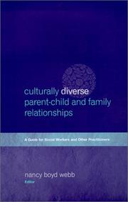 Culturally Diverse Parent-Child and Family Relationships by Nancy Boyd Webb